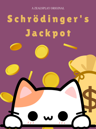 Schrodingers Jackpot